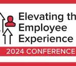 The 2024 HCI Elevating the Employee Experience Conference